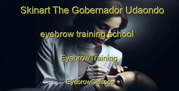 Skinart The Gobernador Udaondo eyebrow training school | EyebrowTraining | EyebrowClasses | SkinartTraining-Argentina
