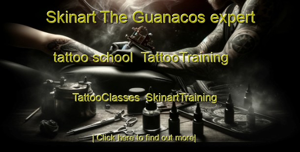 Skinart The Guanacos expert tattoo school | TattooTraining | TattooClasses | SkinartTraining-Argentina