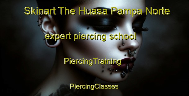 Skinart The Huasa Pampa Norte expert piercing school | #PiercingTraining #PiercingClasses #SkinartTraining-Argentina