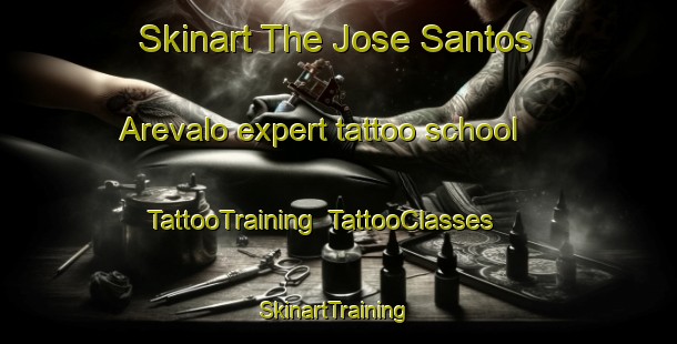 Skinart The Jose Santos Arevalo expert tattoo school | TattooTraining | TattooClasses | SkinartTraining-Argentina