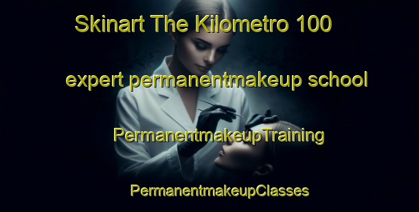 Skinart The Kilometro 100 expert permanentmakeup school | #PermanentmakeupTraining #PermanentmakeupClasses #SkinartTraining-Argentina