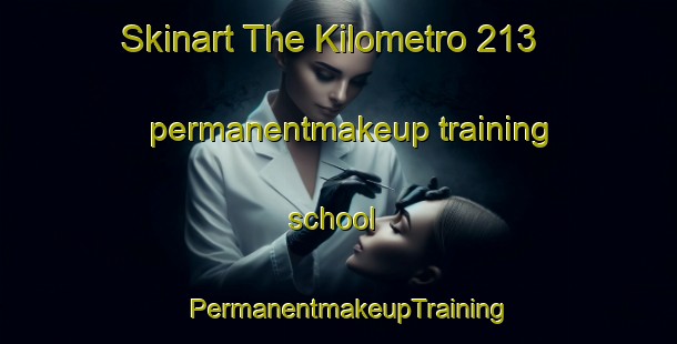Skinart The Kilometro 213 permanentmakeup training school | PermanentmakeupTraining | PermanentmakeupClasses | SkinartTraining-Argentina