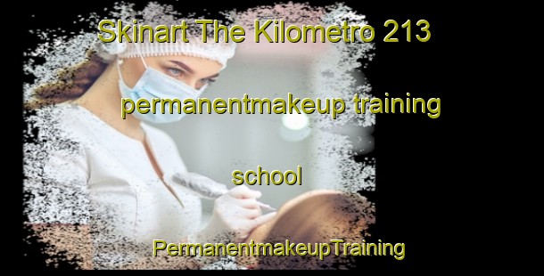 Skinart The Kilometro 213 permanentmakeup training school | PermanentmakeupTraining | PermanentmakeupClasses | SkinartTraining-Argentina