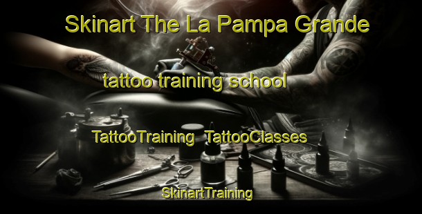 Skinart The La Pampa Grande tattoo training school | TattooTraining | TattooClasses | SkinartTraining-Argentina