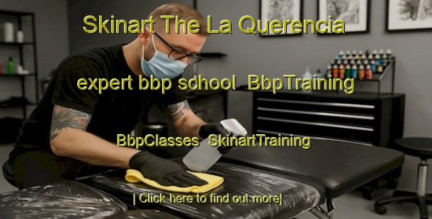 Skinart The La Querencia expert bbp school | BbpTraining | BbpClasses | SkinartTraining-Argentina