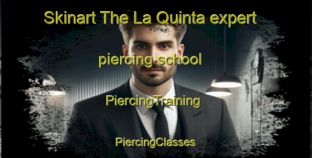 Skinart The La Quinta expert piercing school | #PiercingTraining #PiercingClasses #SkinartTraining-Argentina