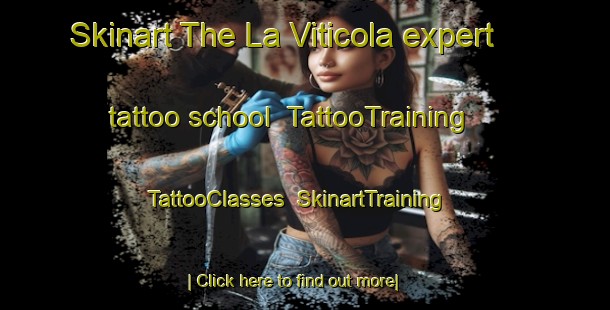 Skinart The La Viticola expert tattoo school | TattooTraining | TattooClasses | SkinartTraining-Argentina