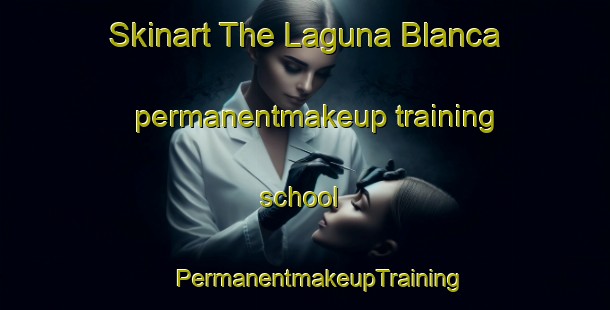 Skinart The Laguna Blanca permanentmakeup training school | #PermanentmakeupTraining #PermanentmakeupClasses #SkinartTraining-Argentina