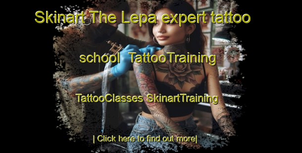 Skinart The Lepa expert tattoo school | #TattooTraining #TattooClasses #SkinartTraining-Argentina