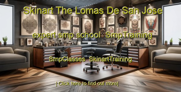 Skinart The Lomas De San Jose expert smp school | SmpTraining | SmpClasses | SkinartTraining-Argentina