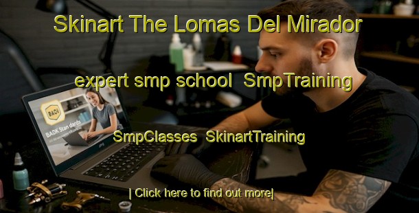 Skinart The Lomas Del Mirador expert smp school | SmpTraining | SmpClasses | SkinartTraining-Argentina