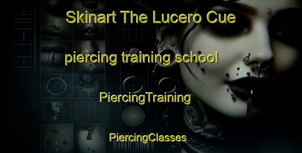 Skinart The Lucero Cue piercing training school | PiercingTraining | PiercingClasses | SkinartTraining-Argentina
