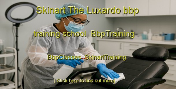 Skinart The Luxardo bbp training school | BbpTraining | BbpClasses | SkinartTraining-Argentina