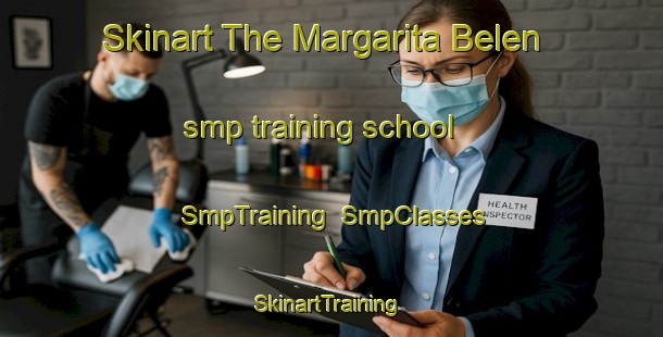 Skinart The Margarita Belen smp training school | SmpTraining | SmpClasses | SkinartTraining-Argentina
