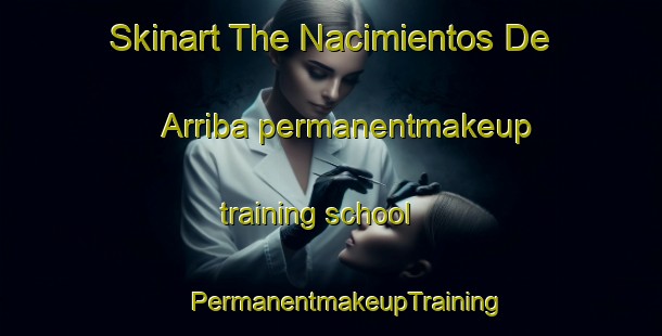 Skinart The Nacimientos De Arriba permanentmakeup training school | #PermanentmakeupTraining #PermanentmakeupClasses #SkinartTraining-Argentina