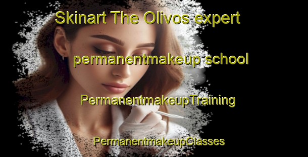 Skinart The Olivos expert permanentmakeup school | PermanentmakeupTraining | PermanentmakeupClasses | SkinartTraining-Argentina