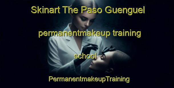 Skinart The Paso Guenguel permanentmakeup training school | PermanentmakeupTraining | PermanentmakeupClasses | SkinartTraining-Argentina
