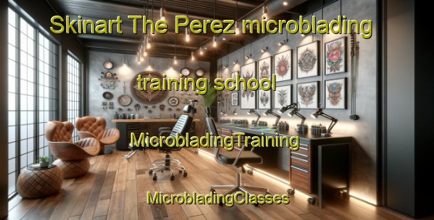 Skinart The Perez microblading training school | #MicrobladingTraining #MicrobladingClasses #SkinartTraining-Argentina