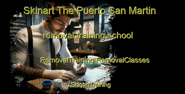 Skinart The Puerto San Martin removal training school | #RemovalTraining #RemovalClasses #SkinartTraining-Argentina