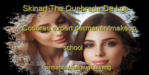 Skinart The Quebrada De Los Codores expert permanentmakeup school | PermanentmakeupTraining | PermanentmakeupClasses | SkinartTraining-Argentina