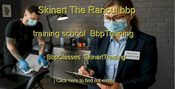 Skinart The Rancul bbp training school | BbpTraining | BbpClasses | SkinartTraining-Argentina