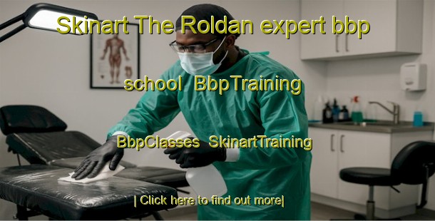 Skinart The Roldan expert bbp school | BbpTraining | BbpClasses | SkinartTraining-Argentina