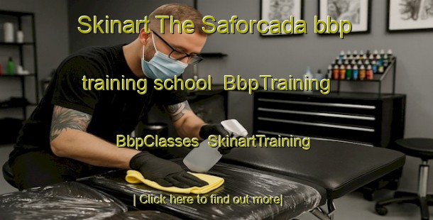 Skinart The Saforcada bbp training school | BbpTraining | BbpClasses | SkinartTraining-Argentina
