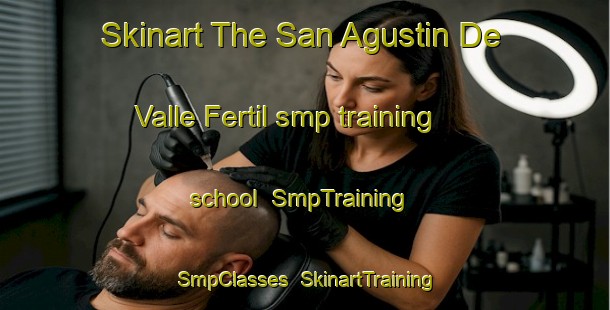 Skinart The San Agustin De Valle Fertil smp training school | SmpTraining | SmpClasses | SkinartTraining-Argentina