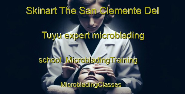Skinart The San Clemente Del Tuyu expert microblading school | MicrobladingTraining | MicrobladingClasses | SkinartTraining-Argentina