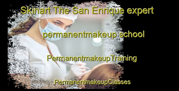 Skinart The San Enrique expert permanentmakeup school | PermanentmakeupTraining | PermanentmakeupClasses | SkinartTraining-Argentina