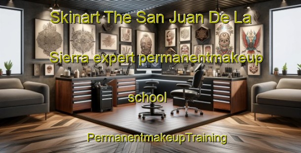 Skinart The San Juan De La Sierra expert permanentmakeup school | #PermanentmakeupTraining #PermanentmakeupClasses #SkinartTraining-Argentina