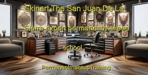 Skinart The San Juan De La Sierra expert permanentmakeup school | PermanentmakeupTraining | PermanentmakeupClasses | SkinartTraining-Argentina