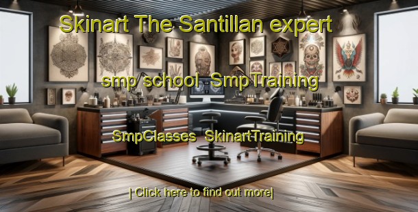 Skinart The Santillan expert smp school | SmpTraining | SmpClasses | SkinartTraining-Argentina