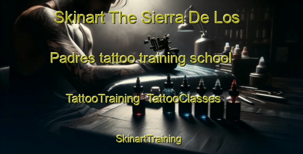Skinart The Sierra De Los Padres tattoo training school | TattooTraining | TattooClasses | SkinartTraining-Argentina