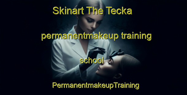 Skinart The Tecka permanentmakeup training school | PermanentmakeupTraining | PermanentmakeupClasses | SkinartTraining-Argentina
