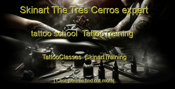 Skinart The Tres Cerros expert tattoo school | TattooTraining | TattooClasses | SkinartTraining-Argentina