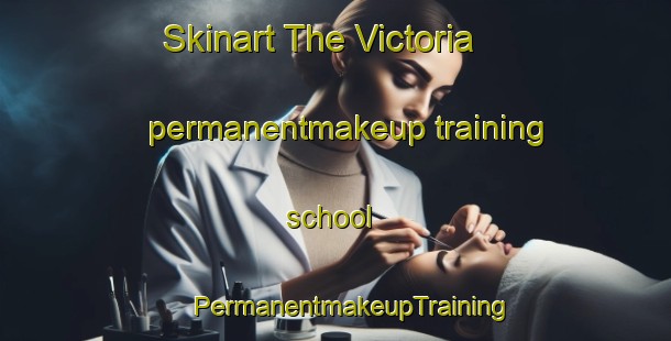 Skinart The Victoria permanentmakeup training school | #PermanentmakeupTraining #PermanentmakeupClasses #SkinartTraining-Argentina