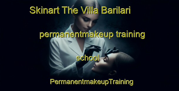 Skinart The Villa Barilari permanentmakeup training school | PermanentmakeupTraining | PermanentmakeupClasses | SkinartTraining-Argentina