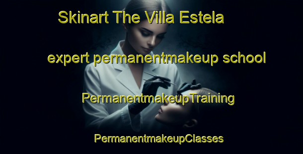 Skinart The Villa Estela expert permanentmakeup school | #PermanentmakeupTraining #PermanentmakeupClasses #SkinartTraining-Argentina