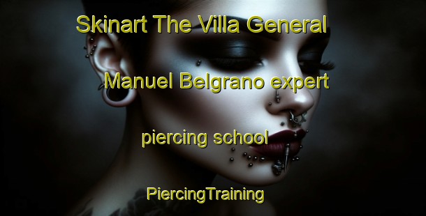Skinart The Villa General Manuel Belgrano expert piercing school | PiercingTraining | PiercingClasses | SkinartTraining-Argentina