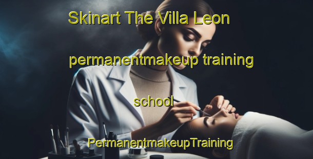 Skinart The Villa Leon permanentmakeup training school | PermanentmakeupTraining | PermanentmakeupClasses | SkinartTraining-Argentina