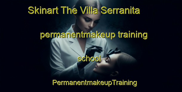 Skinart The Villa Serranita permanentmakeup training school | #PermanentmakeupTraining #PermanentmakeupClasses #SkinartTraining-Argentina