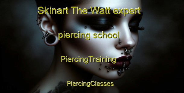 Skinart The Watt expert piercing school | PiercingTraining | PiercingClasses | SkinartTraining-Argentina
