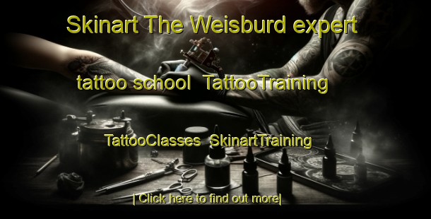 Skinart The Weisburd expert tattoo school | TattooTraining | TattooClasses | SkinartTraining-Argentina