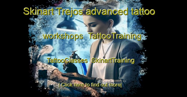 Skinart Trejos advanced tattoo workshops | TattooTraining | TattooClasses | SkinartTraining-Argentina