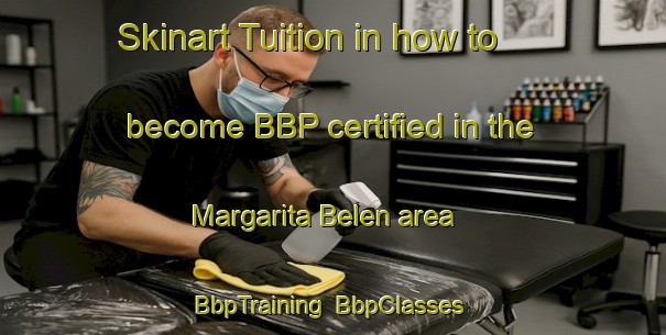 Skinart Tuition in how to become BBP certified in the Margarita Belen area | BbpTraining | BbpClasses | SkinartTraining-Argentina