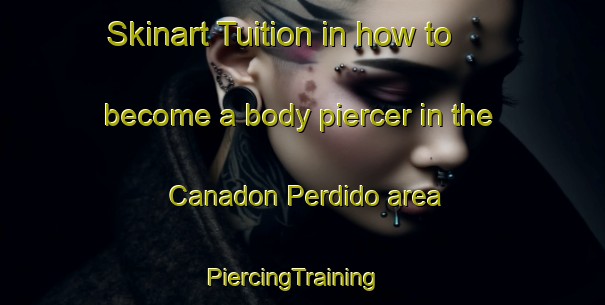 Skinart Tuition in how to become a body piercer in the Canadon Perdido area | PiercingTraining | PiercingClasses | SkinartTraining-Argentina