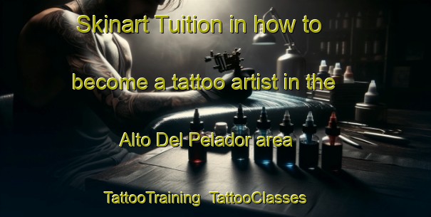 Skinart Tuition in how to become a tattoo artist in the Alto Del Pelador area | TattooTraining | TattooClasses | SkinartTraining-Argentina