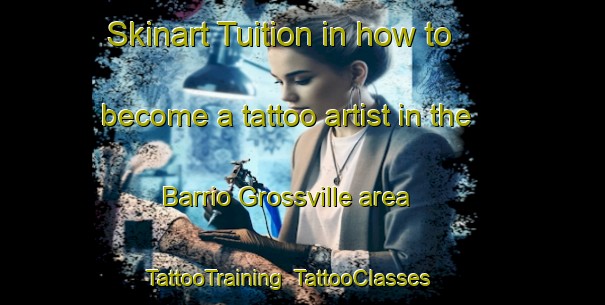 Skinart Tuition in how to become a tattoo artist in the Barrio Grossville area | TattooTraining | TattooClasses | SkinartTraining-Argentina