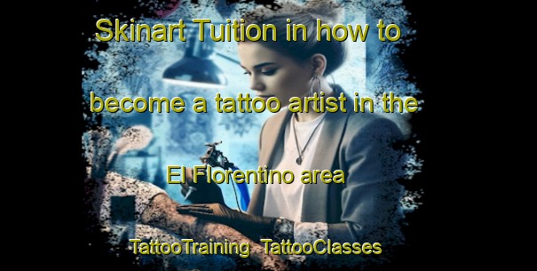 Skinart Tuition in how to become a tattoo artist in the El Florentino area | TattooTraining | TattooClasses | SkinartTraining-Argentina
